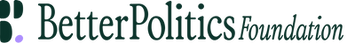 Better Politics Foundation logo